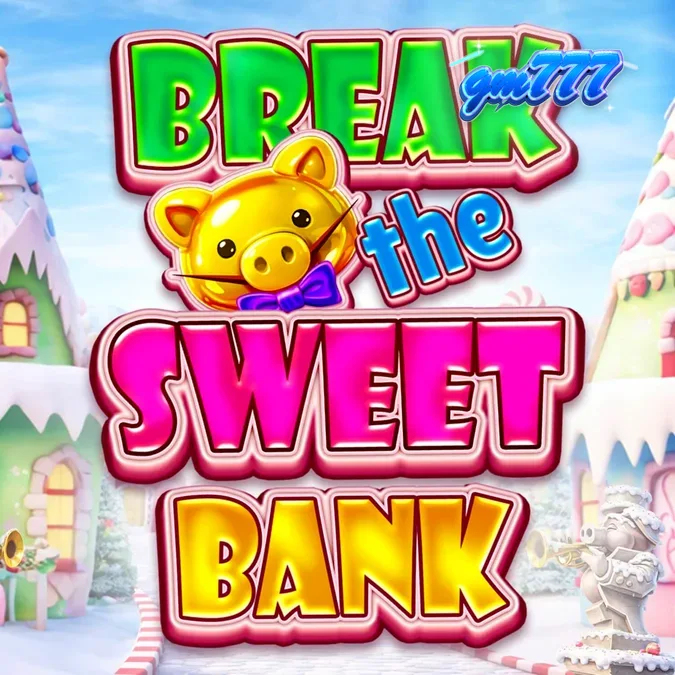 Tampilan visual slot Break the Sweet Bank dengan tema permen dan celengan emas.